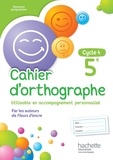 Chantal Bertagna et Françoise Carrier - Cahier d'orthographe 5e Cycle 4.