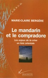 Marie-Claire Bergère - Le mandarin et le compradore.