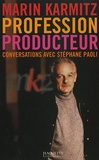 Marin Karmitz - Profession Producteur - Conversations avec Stéphane Paoli.