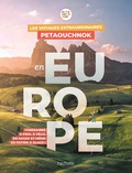 Raphaël de Casabianca et Antoine Delaplace - Les voyages extraordinaires de Petaouchnok en Europe.