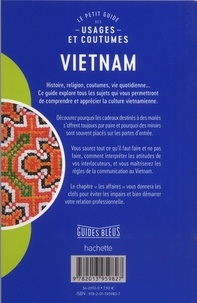 Vietnam. Le petit guide des usages et coutumes