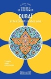 Jessica Hill et John Walsh - Dubaï et les Emirats arabes unis - Le petit guide des usages et coutumes.