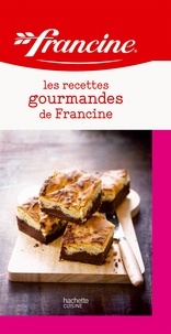 AnneCé Bretin - Les recettes gourmandes de Francine.