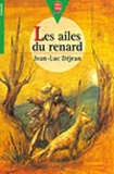 Jean-Luc Déjean - Les ailes du renard.