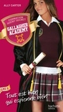Ally Carter - Gallagher Academy - Tome 6 - Tout est bien qui espionne bien.