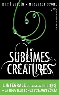 Kami Garcia et Margaret Stohl - L'intégrale de la saga Sublimes Créatures - 16 Lunes.