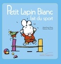 Marie-France Floury - Petit Lapin Blanc  : Petit Lapin Blanc fait du sport.