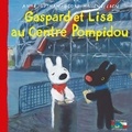 Anne Gutman et Georg Hallensleben - Les catastrophes de Gaspard et Lisa Tome 33 : Gaspard et Lisa au Centre Pompidou.