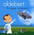  Aldebert et Gérald Guerlais - Le voyage intersidéral. 1 CD audio