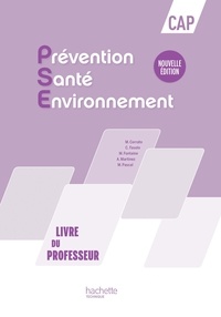 Martine Cerrato et Chrystel Fasolo - Prévention Santé Environnement CAP - Livre du professeur.