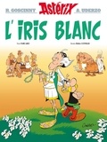  Fabcaro et Didier Conrad - Astérix Tome 40 : L'iris blanc.