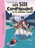 Paul-Jacques Bonzon - Les Six Compagnons Tome 7 : Les Six compagnons et le château maudit.