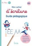 Marie-Pierre Castelli - Mon cahier d'écriture Istra GS - Guide pédagogique.