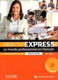 Anne-Lyse Dubois et Béatrice Tauzin - Objectif Express 2 B1/B2.1 - Le monde professionnel en français. 1 DVD