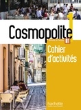 Nathalie Hirschsprung et Anaïs Mater - Cosmopolite 1 A1 - Cahier d'activités. 1 CD audio