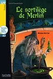 Nicolas Gerrier - Le sortilège de Merlin. 1 CD audio