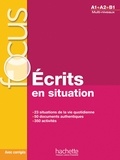 Blandine Forzy et Marie Laparade - Ecrits en situations A1>A2>B1.