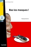 Nicolas Gerrier - Bas les masques !.