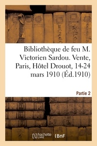  Lenôtre - Catalogue de la Bibliothèque de feu M. Victorien Sardou. Vente, Paris, Hôtel Drouot, 14-24 mars 1910.