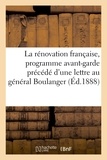  Bremond - La rénovation française, programme avant-garde précédé d'une lettre au général Boulanger.
