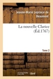 Jeanne-Marie Leprince de Beaumont - La nouvelle Clarice. Tome 2.