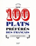 Leslie Gogois - Les 100 plats préférés des français.