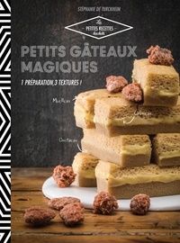 Petits gâteaux magiques - 1 préparation, 3 textures !.
