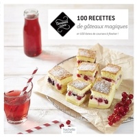  Collectif - 100 recettes de gâteaux magiques - et 100 listes de courses à flasher !.