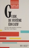 Dario Pellegrini et Nicole Marty - Guide du système éducatif.