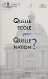  Collectif - Quelle Ecole Pour Quelle Nation ? Journees D'Etudes Du 8 Janvier 1994.