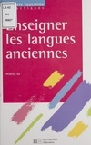 Mireille Ko - Enseigner Les Langues Anciennes.