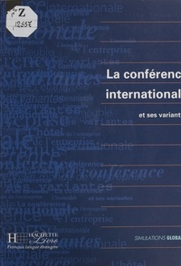 Antoinette Zabardi et Chantal Cali - La conférence internationale et ses variantes.