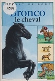 Stéphane Hergueta - Bronco le cheval.