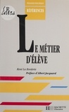 René La Borderie - Le métier d'élève.