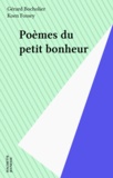 Gérard Bocholier - Poèmes du petit bonheur - Grand prix de poésie pour la jeunesse.