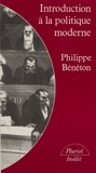 Philippe Bénéton - Introduction à la politique moderne - Démocratie libérale et totalitarisme.