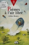 Gilles Brulet - Poèmes à l'air libre....