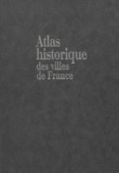 Jean-Luc Pinol - Atlas historique des villes de France.