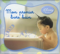  Disney - Mon premier livre bain.