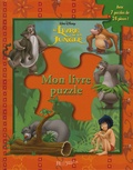 Walt Disney - Le Livre de la jungle - Mon livre puzzle.