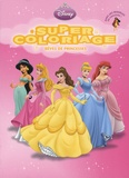  Disney - Super coloriage Rêves de princesses.