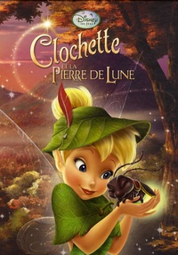  Disney - Clochette et la Pierre de Lune.
