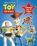  Disney et  Pixar - Toy Story, coloriages, jeux et stickers.