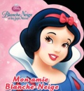  Disney - Blanche Neige et les Sept Nains - Mon amie Blanche-Neige.