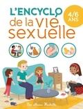 Isabelle Fougère - L'encyclo de la vie sexuelle 4-6 ans.