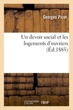 Georges Picot - Un devoir social et les logements d'ouvriers.