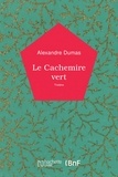 Alexandre Dumas - Le Cachemire vert.