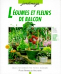 Thomas Jaksch et Friedrich-W Frenz - Légumes et fleurs de balcon - Pour créer chez soi un potager en miniature.
