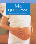 Frédéric Costa - Ma grossesse - Pour une grossesse bien informée.