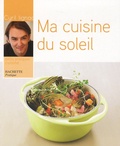Cyril Lignac - Ma cuisine du soleil.